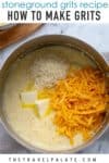 pan with grits, butter and cheese