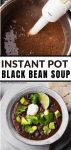 Instant pot black bean soup.