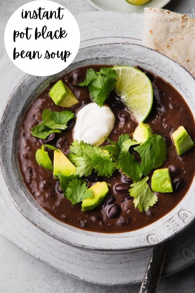 Instant pot black bean soup.