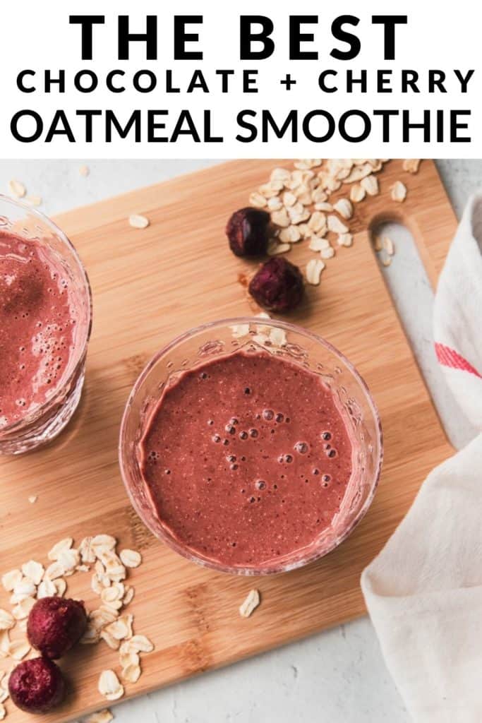 the best chocolate cherry oatmeal smoothie