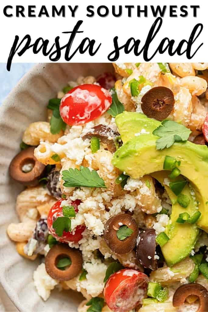 creamy southwest pasta salad pinterest image