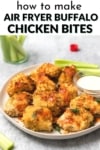 how to make air fryer buffalo chicken bites pin image