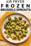 air fryer frozen brussels sprouts pin image